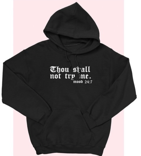 Try Me Hoodie