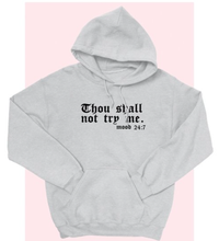 Try Me Hoodie